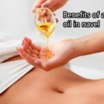 नाभि में तेल डालने के फायदे, सही समय और तरीका-जानिए 6 जरूरी बातें