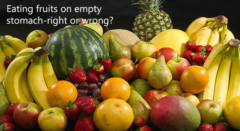 खाली पेट फल खाना-सही या गलत? जानिए एक्सपर्ट की राय
