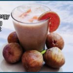 अंजीर शर्बत से पाएं एनर्जी, ग्लोइंग स्किन और मजबूत इम्यूनिटी