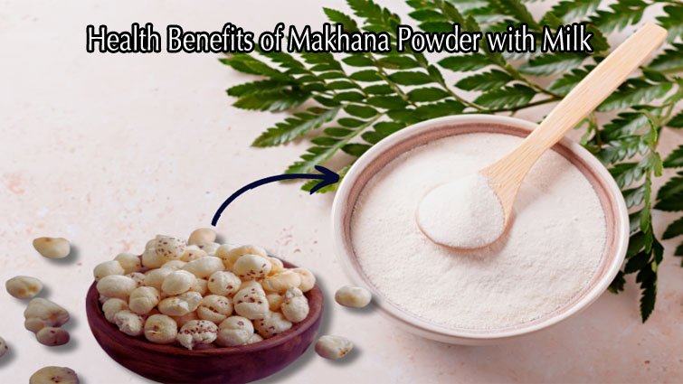दूध में मखाना पाउडर मिलाकर पीने के जबरदस्त फायदे: जानिए क्यों है ये हेल्थ का सुपरड्रिंक