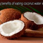 गर्मी में पानी वाला नारियल खाने के 5 जबरदस्त फायदे