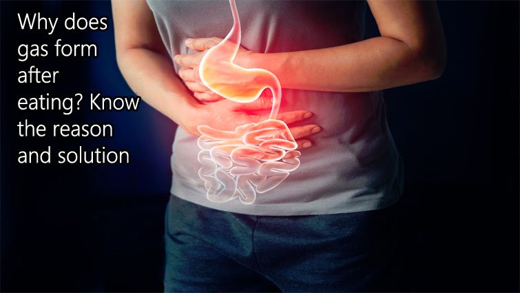 डाइट और आदतों में बदलाव से कैसे पाएं गैस से छुटकारा